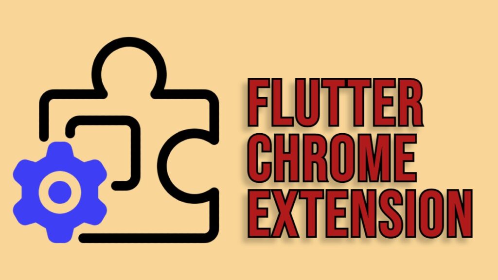 Flutter Chrome Extension